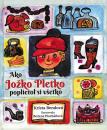 Ako Jožko Pletko poplietol si všetko