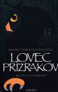 Kronika temného dávnoveku 6: Lovec prízrakov