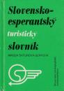 Slovensko - esperantský , esperantsko - slovenský turistický slovník