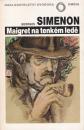 Maigret na tenkém ledě