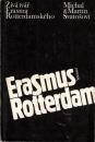 Erasmus Rotterdam (Živá tvář Erasma Rotterdamského)