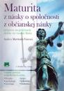 Maturita z náuky o spoločnosti a z občianskej náuky (príprava na prijímacie skúšky na vysokú školu)