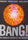 BANG! The Complete History of the Universe 