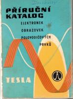 Příruční katalog elektronek, obrazovek a polovodičových prvků TESLA, část 1. (1974 - 1975)