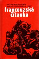 Francouzská čítanka (Gutenbergova čítanka současné francouzské prózy)