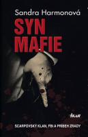 Syn mafie (Scarpovský klan, FBI a príbeh zrady)