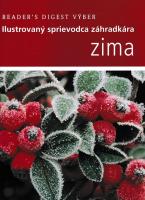 Ilustrovaný sprievodca záhradkára  - Zima