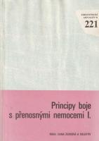 Principy boje s přenosnými nemocemi I.