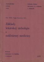 Základy lekárskej rádiológie a nukleárnej medicíny