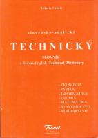 Slovensko - anglický technický slovník (ekonómia, fyzika, informatika, chémia, matematika, stavebníctvo, strojárstvo)