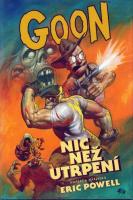 GOON 1 - Nic než utrpení (Séria GOON 1. diel)