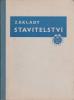 Základy stavitelství díl třetí (Aritmetika - Stavební mechanika - Ocelové konstrukce - Železový beton)