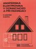 Amatérská elektronika v domácnosti a při rekreaci