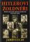 Hitlerovi žoldnéři (Mistři německé válečné mašinérie z let 1939-1945)