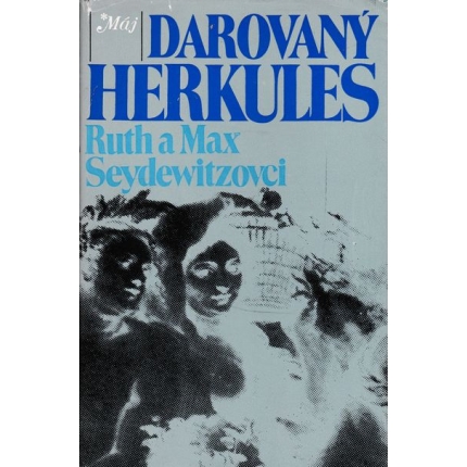 darovany herkules ruth a max seydewitzovci