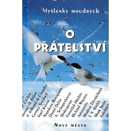 myslenky moudrych o pratelstvi nove mesto