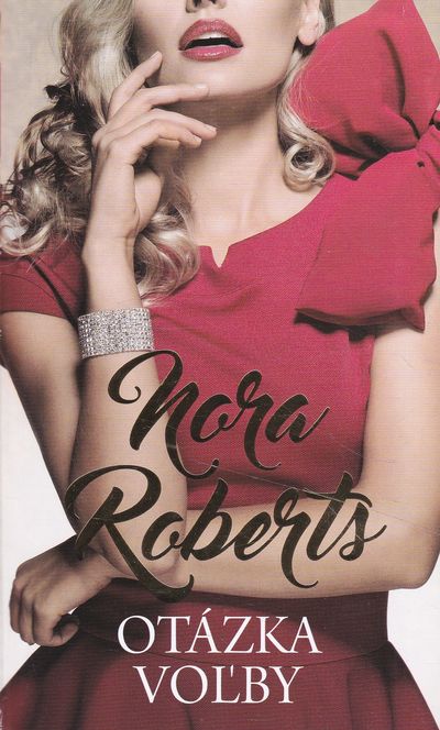 otazka volby nora roberts otazka volby nora roberts