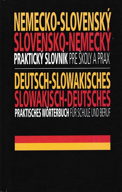 nemecko slovensky slovensko nemecky prakticky slovnik pre skoly a prax nemecko slovensky slovensko nemecky prakticky slovnik pre skoly a prax