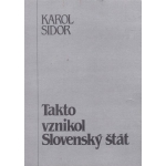 Takto vznikol Slovenský štát