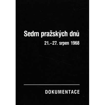 sedm prazskych dnu dokumentace