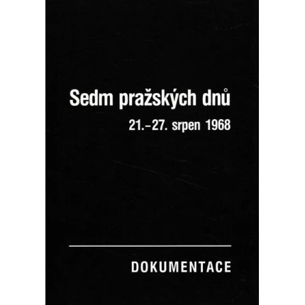 sedm prazskych dnu dokumentace