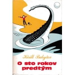 o sto rokov predtym bulycov