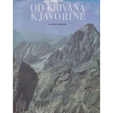 od krivana k javorine aladar marcek