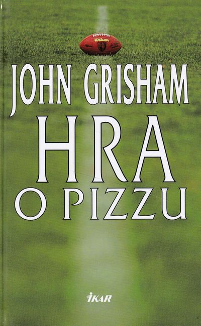 hra o pizzu grisham hra o pizzu grisham