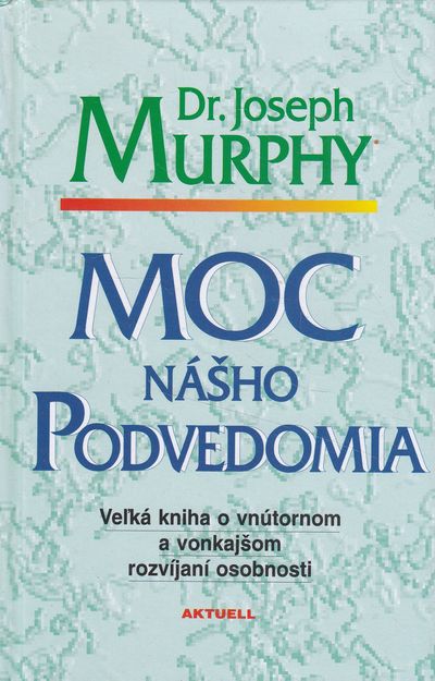 moc nasho podvedomia murphy moc nasho podvedomia murphy