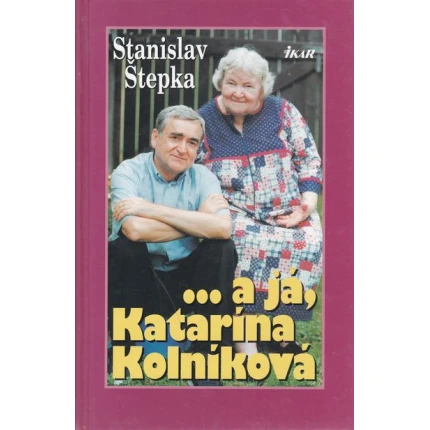 a ja katarina kolnikova stepka stanislav