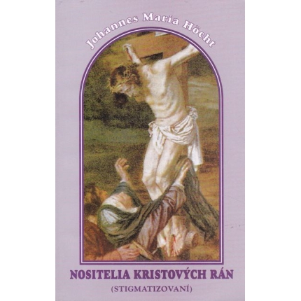 nositelia kristovych ran hocht