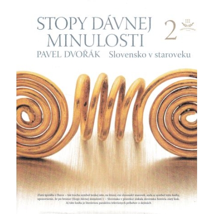 stopy davnej minulosti 2 - Slovensko v staroveku pavel dvorak