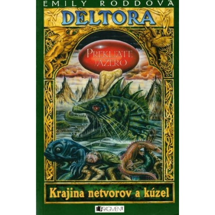 Deltora: Krajina netvorov a kúzel: Prekliate jazero