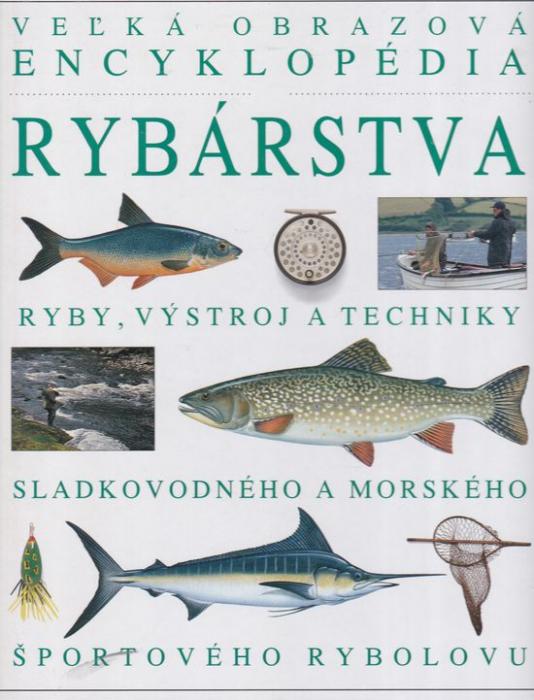 14065 Veľká obrazová encyklopédia rybárstva ( Ryby, výstroj a techniky sladkovodného a morského športového rybolovu ) – Obrázok 1