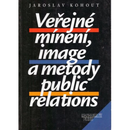 Veřejné mínění, image a metody public relations