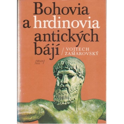 Bohovia a hrdinovia antických bájí (Slovník antickej mytológie)