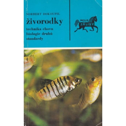 Živorodky (Technika chovu, biologie druhů, standardy