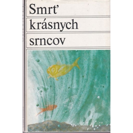 Smrť krásnych srncov