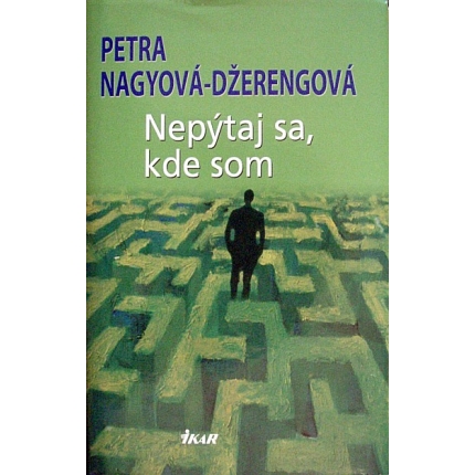 Nepýtaj sa, kde som