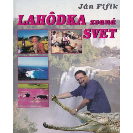 Lahôdka zvaná svet