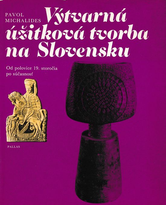 23419 Výtvarná úžitková tvorba na Slovensku od polovice 19. storočia po súčasnosť – Obrázok 1