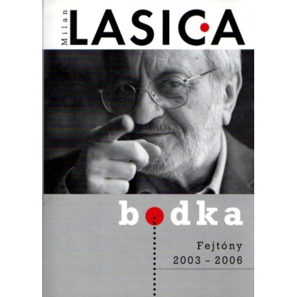 Bodka (Fejtóny 2003 - 2006)