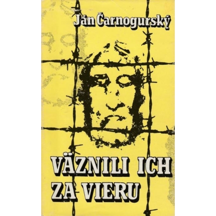 Väznili ich za vieru