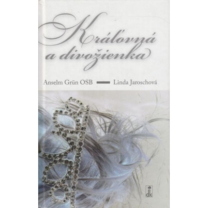 Kráľovná a divožienka (Buď sama sebou)