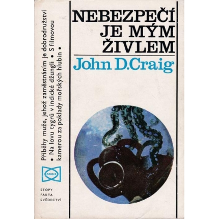 Nebezpečí je mým živlem