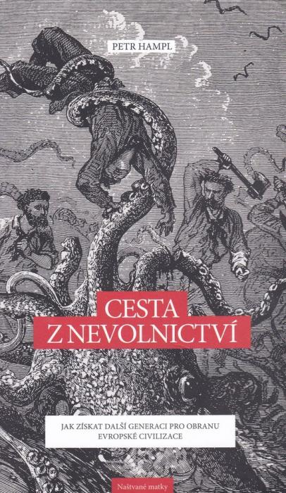 30251 Cesta z nevolnictví (Jak získat další generaci pro obranu evropské civilizace) – Obrázok 1