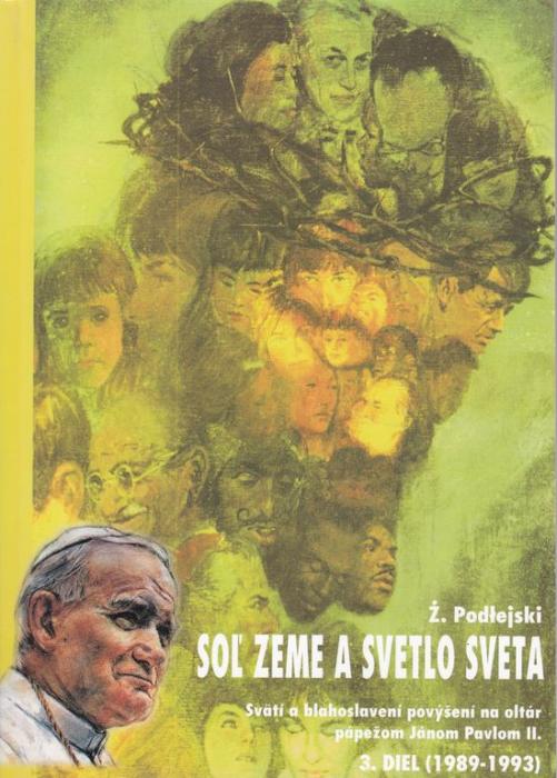 30612 Soľ zeme a svetlo sveta /Svätí a blahoslovení povýšení na oltár pápežom Jánom Pavlom II. (3. diel 1989 - 1993)/ – Obrázok 1