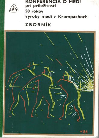 30928 Konferencia o medi pri príležitosti 50 rokov výroby medi v Krompachoch (zborník) – Obrázok 1