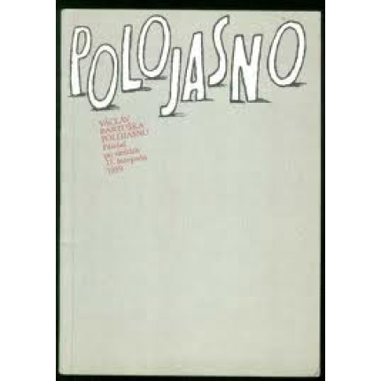 Polojasno (Pátrání po vinících 17. listopadu 1989)