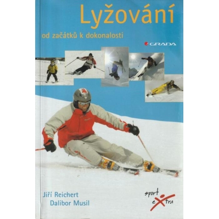 Lyžování od začátků k dokonalosti